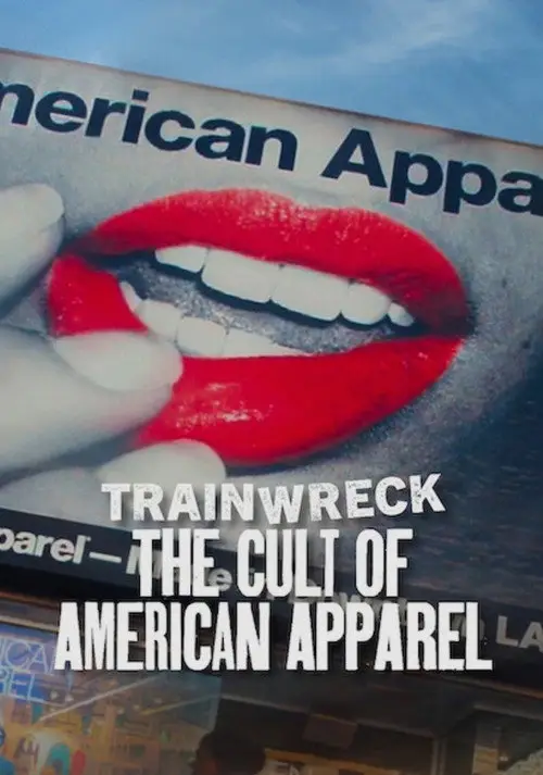 Trainwreck: The Cult of American Apparel
