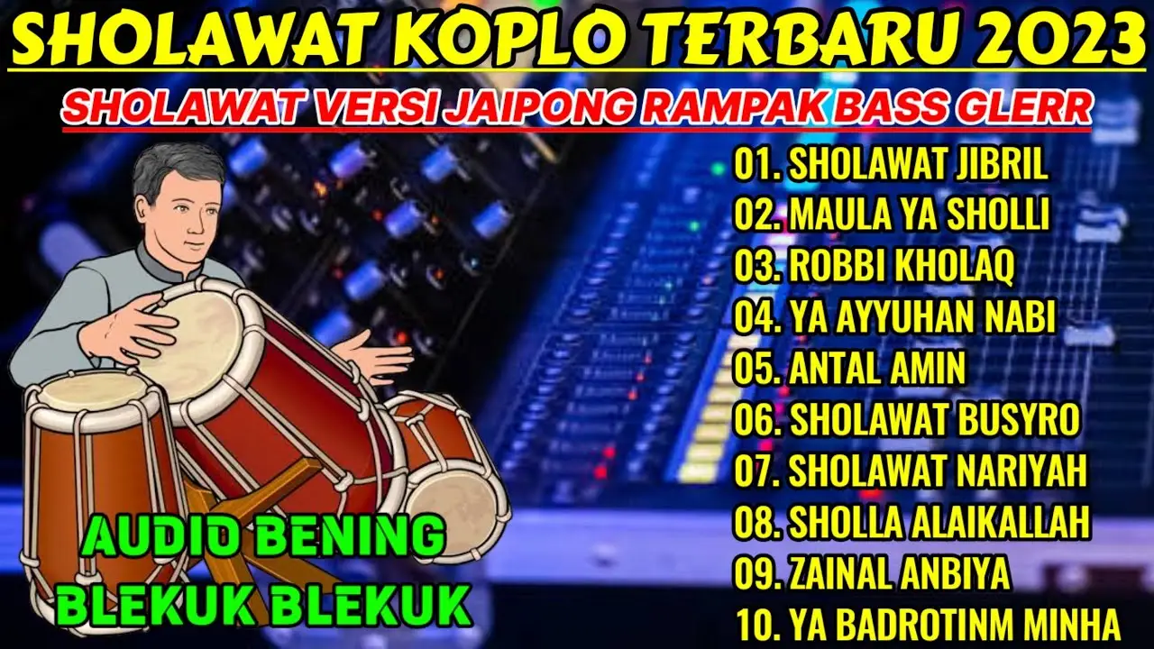 SHOLAWAT JIBRIL - SHOLAWAT KOPLO TERBARU 2023 FULL BASS JAIPONG RAMPAK - SHOLAWAT KOPLO TERBARU 2023