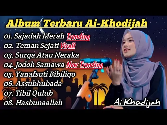 SHOLAWAT AI KHODIJAH • SAJADAH MERAH • TEMAN SEJATI • SHOLAWAT TERBARU 2023 FULL ALBUM ( VIRAL )