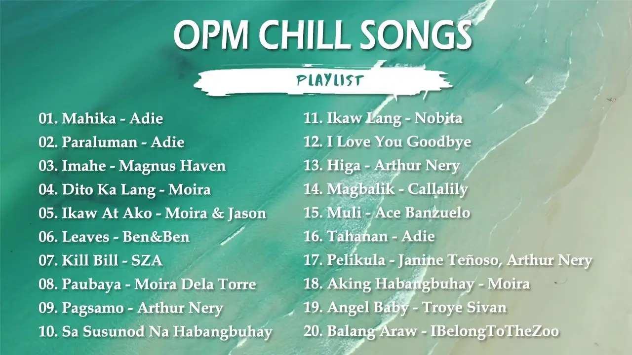 OPM Chill Songs - Adie, Moira, Arthur Nery, Nobita, Ben&Ben (Mix)