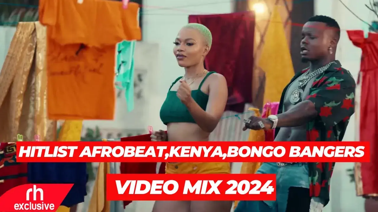 HITLIST  AFROBEAT,KENYA BONGO BANGERS VIDEO MIX 2024  BY DJ TYNE BONGO, AMAPIANO, NAIJA, DANCEHALL