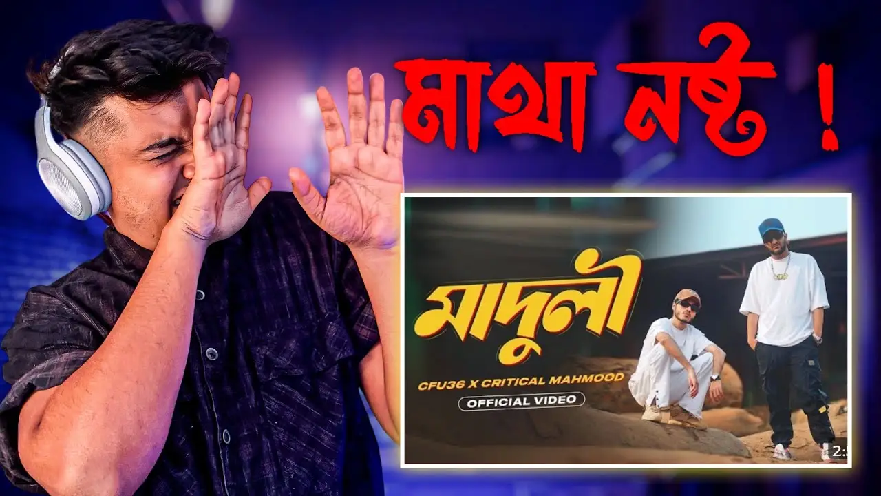 Indian Guy 🇮🇳 Reacting Maduli (মাদুলী) Bangla Rap Song Cfu36,Critical Mahmood Official Music