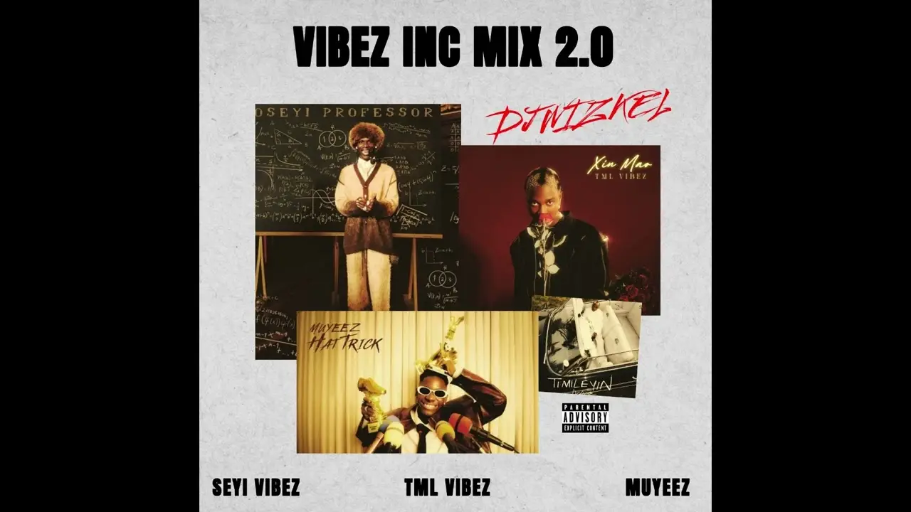VIBEZ INC MIX 2 |Seyi Vibez| Tml Vibez| Muyeez
