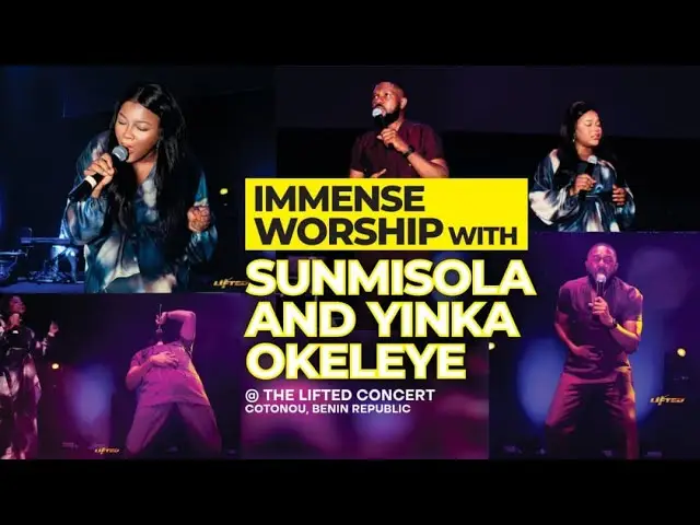 35 minutes with SUNMISOLA and YINKA OKELEYE @theliftedconcert In Benin Republic