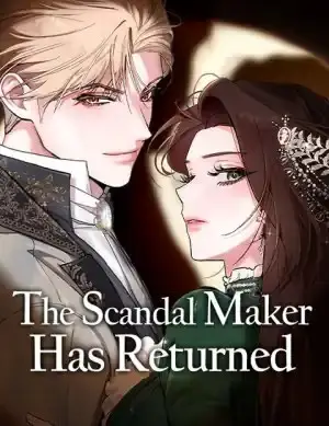 The Scandal Maker Has Returned