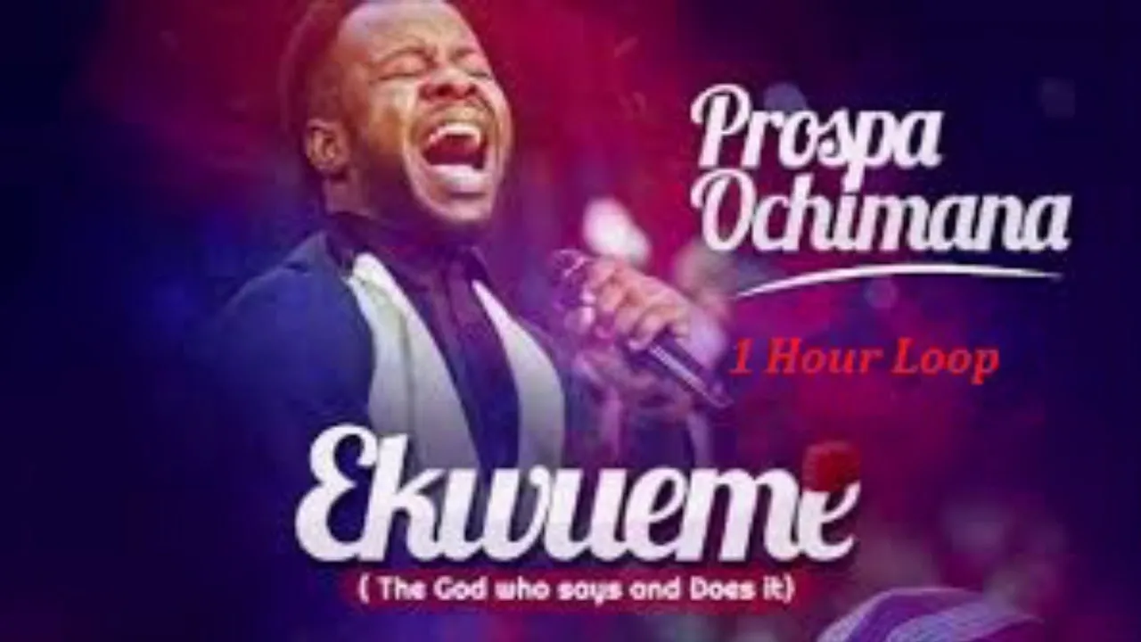 Prospa Ochimana - Ekwueme feat. Osinachi (1 Hour Loop)