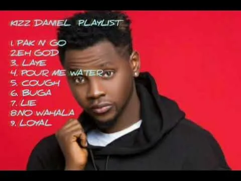 Kizz Daniel playlist
