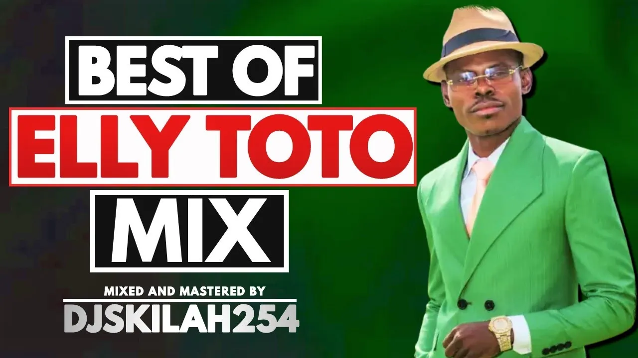 BEST OF ELLY TOTO MIX 2022/2023||ALILO|AWINO|PAROGA JASUBA|NYAR MWALIMU|PESA WENDO|KAPESA ORUMO.....