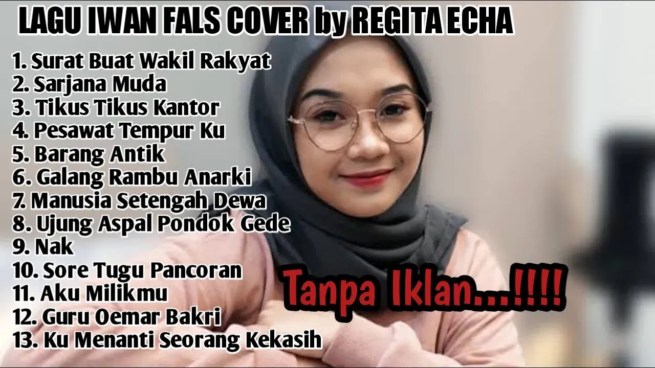 Full Album Iwan Fals Best Song Cover by Regita Echa - Surat Buat Wakil Rakyat