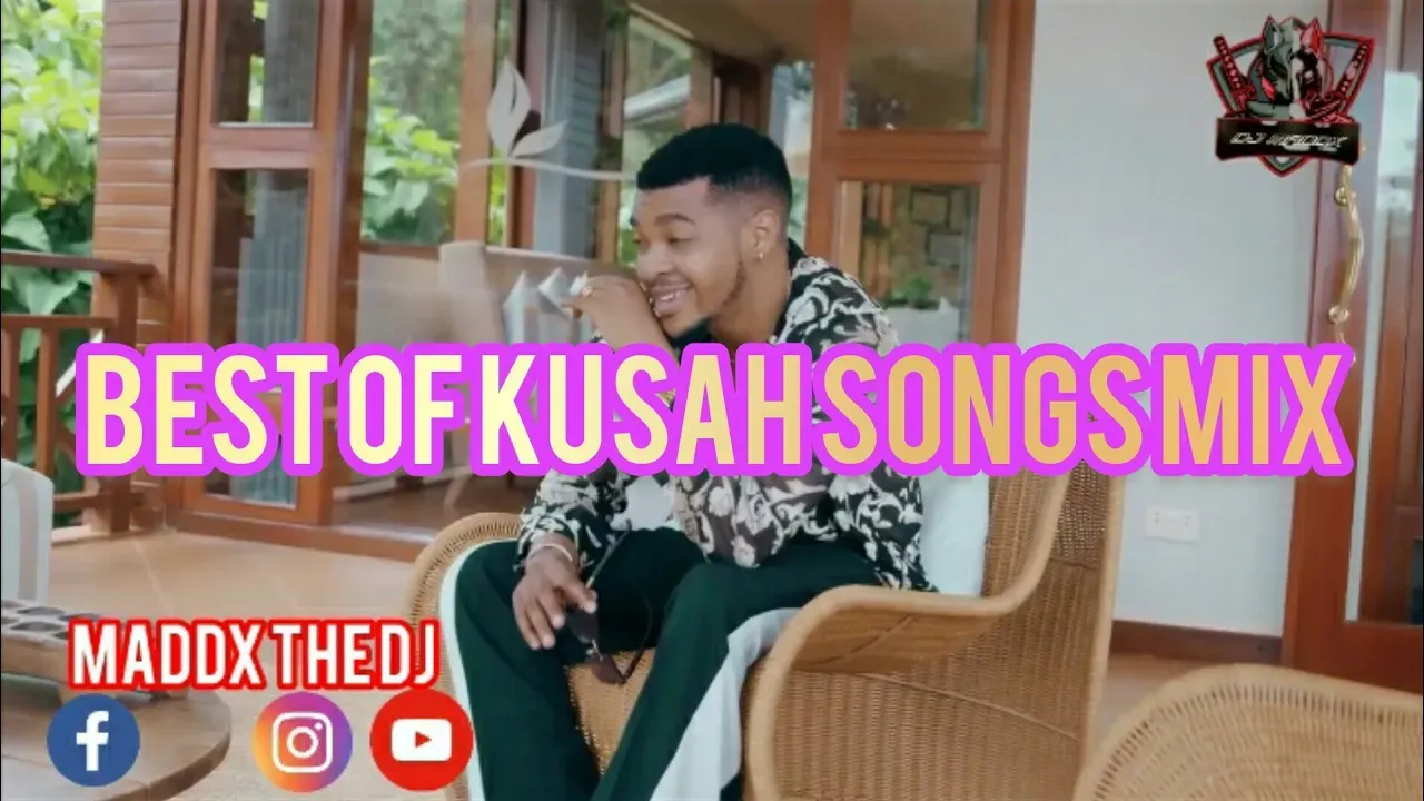 DJ MADDX - BEST OF KUSAH SONGS FT MAUA SAMA WENYEWE|SWEET NAKUPENDA|I WISH|DAWA|RONZE|