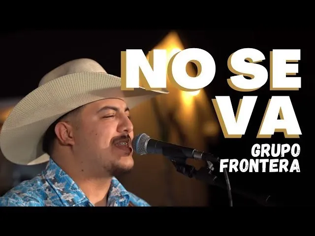 NO SE VA GRUPO FRONTERA MIX . DJ JOAQUIN VILLANUEVA G.