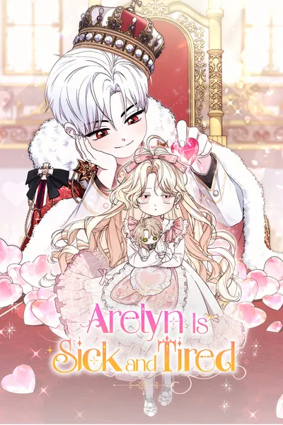 Arelyn Is Sick and Tired