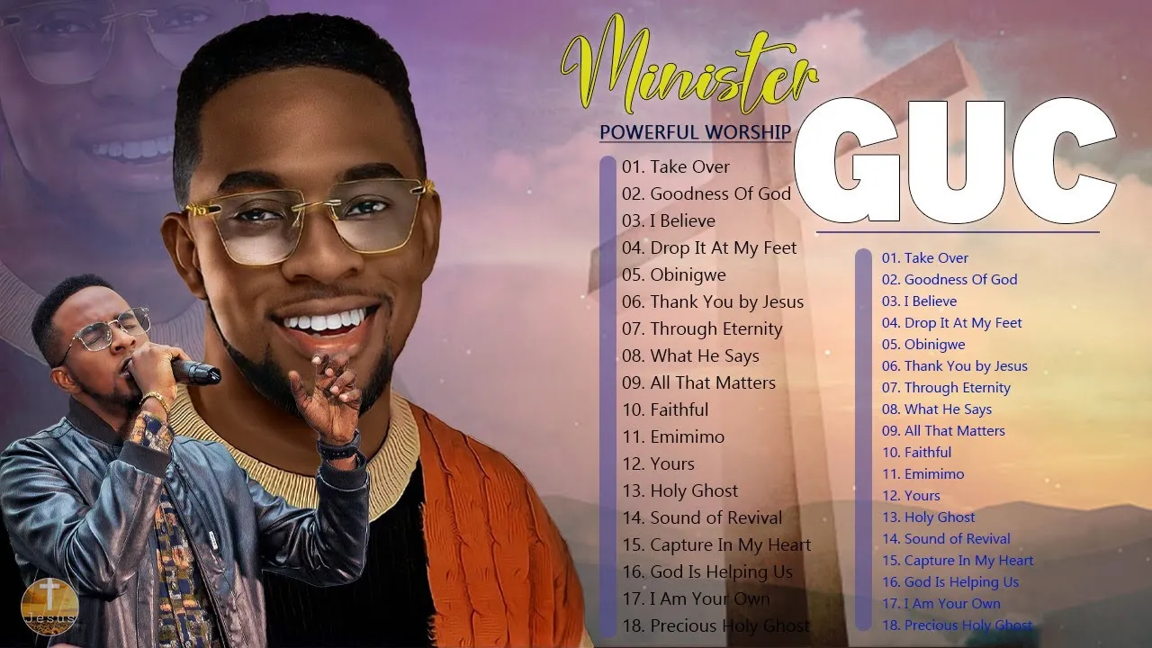 Minister GUC Powerful Praise and Worship Songs Mix // Lucky songs to encourage and lift your soul