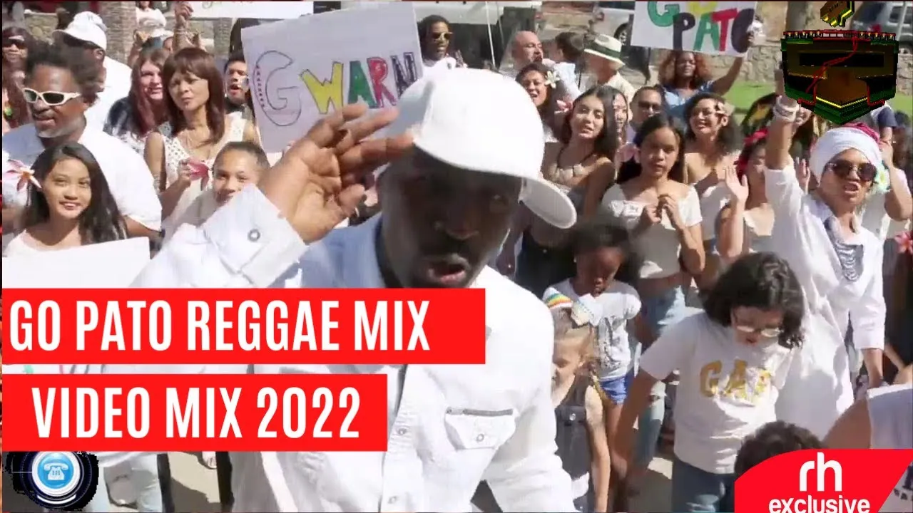 GO PATO REGGAE VIDEO MIX 2022 NEW REGGAE SONGS MIX VDJ HAVEX / RH EXCLUSIVE