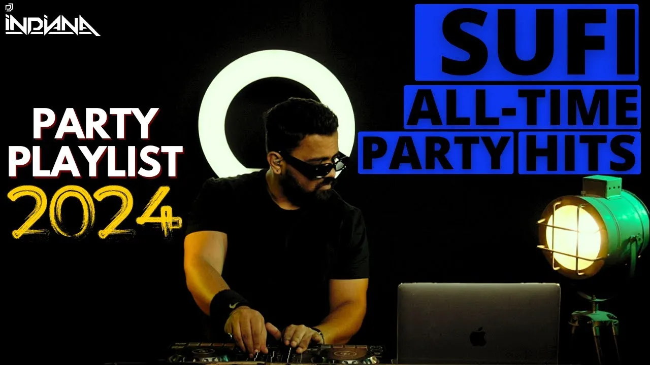 DJ Indiana- Sufi Party Anthems: Hits for Your Sufi Celebration! ๐๐ถ Sufi Party Remastered #SufiParty