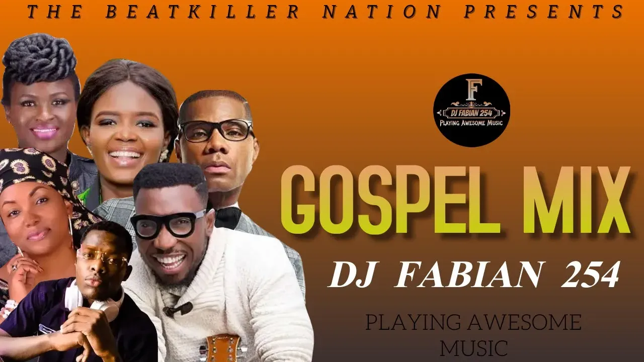 BEST OF SWAHILI GOSPEL MIX FT. EUNICE NJERI, CHRISTINA SHUSHO, GLORIA MULIRO - DJ FABIAN 254