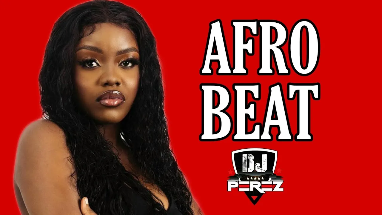 BEST OF NAIJA AFROBEAT MIX 2022 | AFROBEAT MIX 2022 | DJ PEREZ | DIOR | HOLY FATHER | EMILIANA