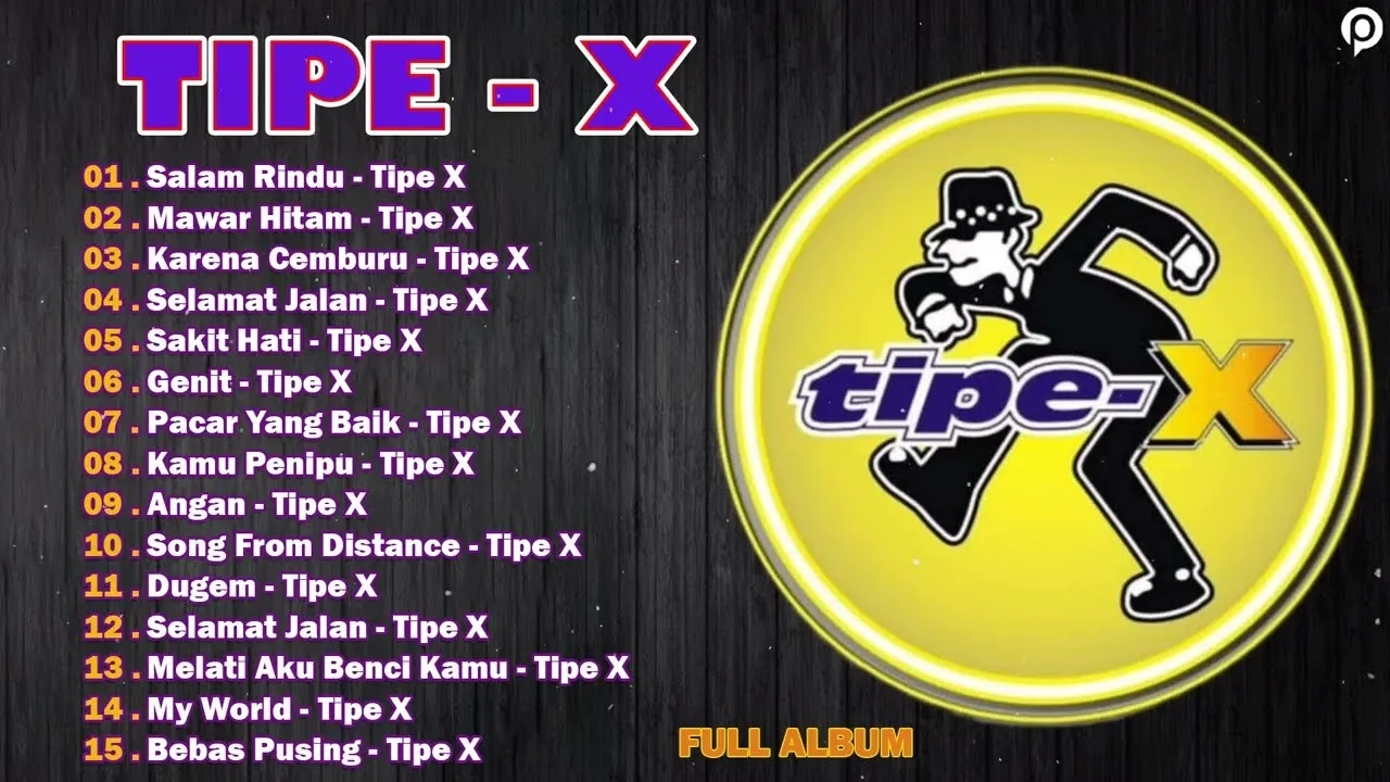 TIPE-X - KUMPULAN LAGU-LAGU PILIHAN TERBAIK & TERPOPULER